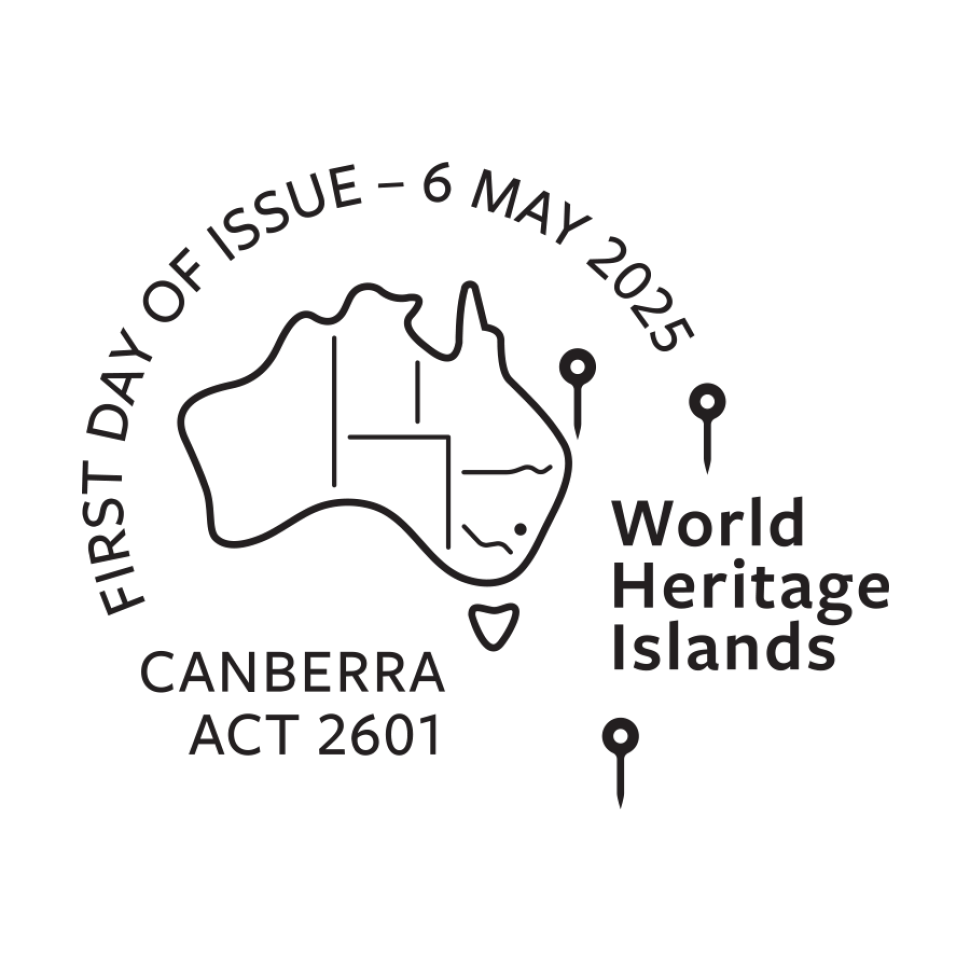 First Day of Issue 6 May 2025. World Heritage Islands. Canberra ACT 2601